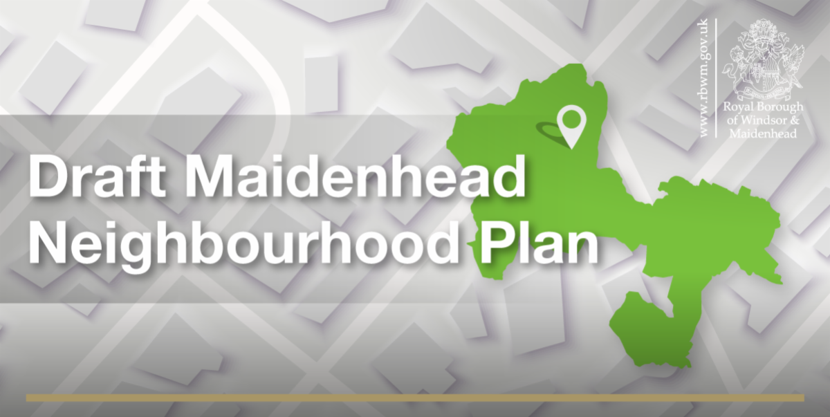 Green map of Royal Borough of Windsor and Maidenhead on a patterned white background with a pin showing the location of Maidenhead near the top right of the map graphic. Draft Maidenhead Neighbourhood Plan.